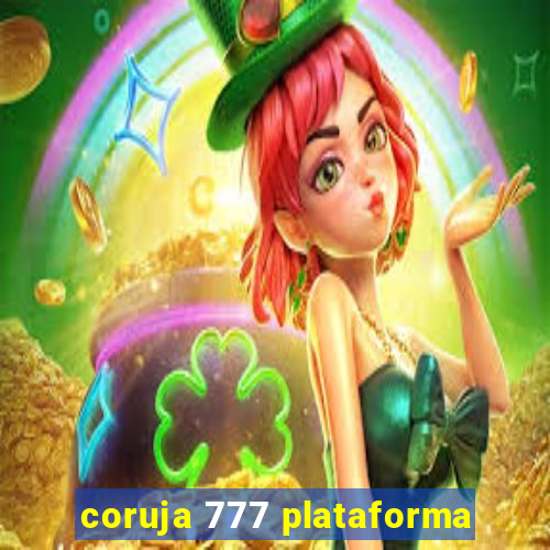 coruja 777 plataforma